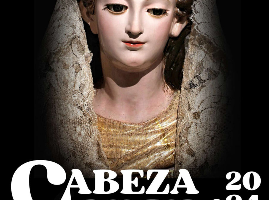 Fiestas en honor a Nuestra Señora de la Cabeza | Agosto – 2024