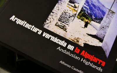Presentación del libro: 📖 Arquitectura Vernácula – Alfonso Castellón | Capileira – Alpujarra